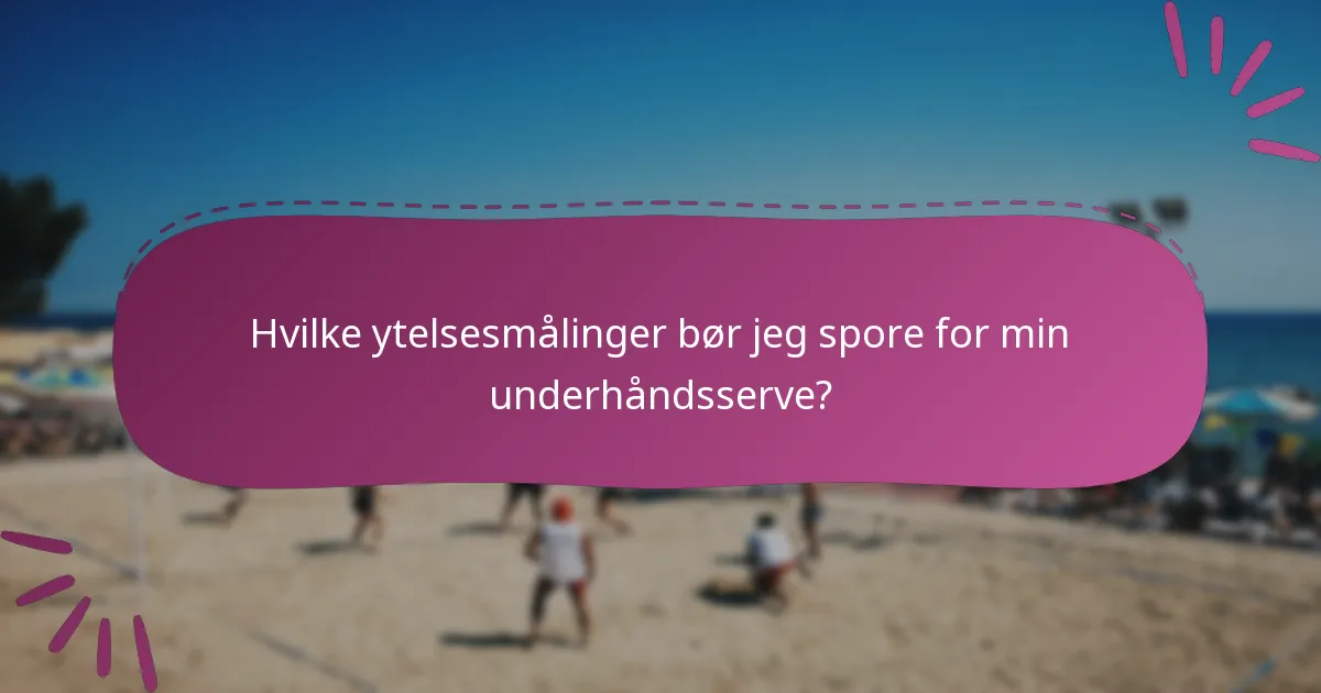 Hvilke ytelsesmålinger bør jeg spore for min underhåndsserve?