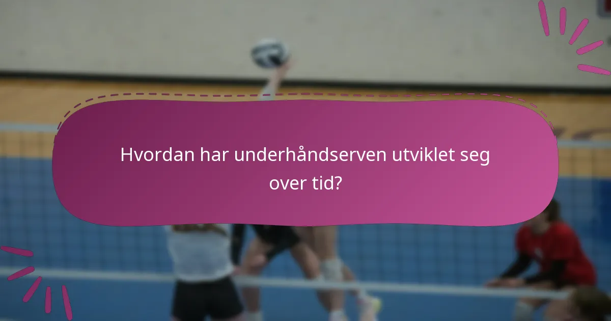 Hvordan har underhåndserven utviklet seg over tid?